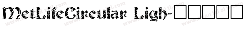 MetLifeCircular Ligh字体转换